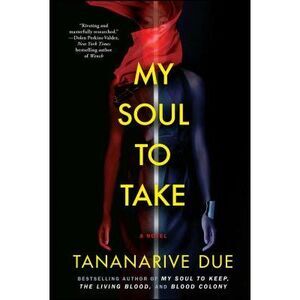 My Soul to Take -- Tananarive Due